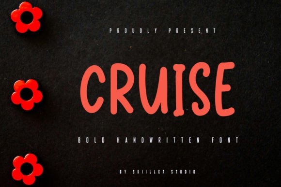 Cruise: The Bold Handwritten Font That Demands Attention