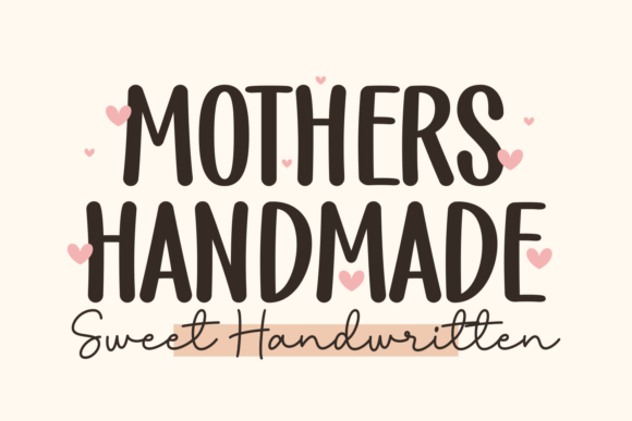 Mothers Handmade: Authentic Craftsmanship in Typography